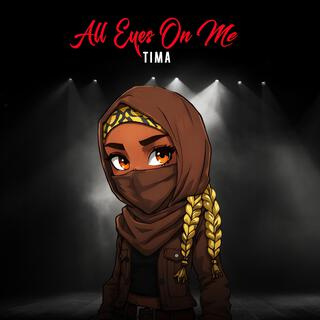 Tima - All Eyes On Me